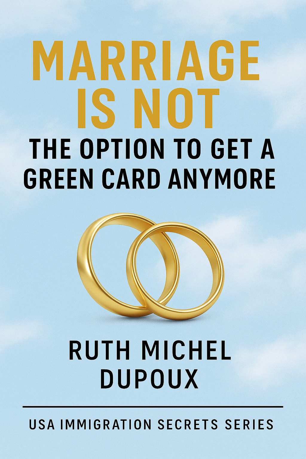 Marriage Is Not the Option to Get a Green Card Anymore cover
